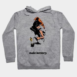 Make Herstory Hoodie